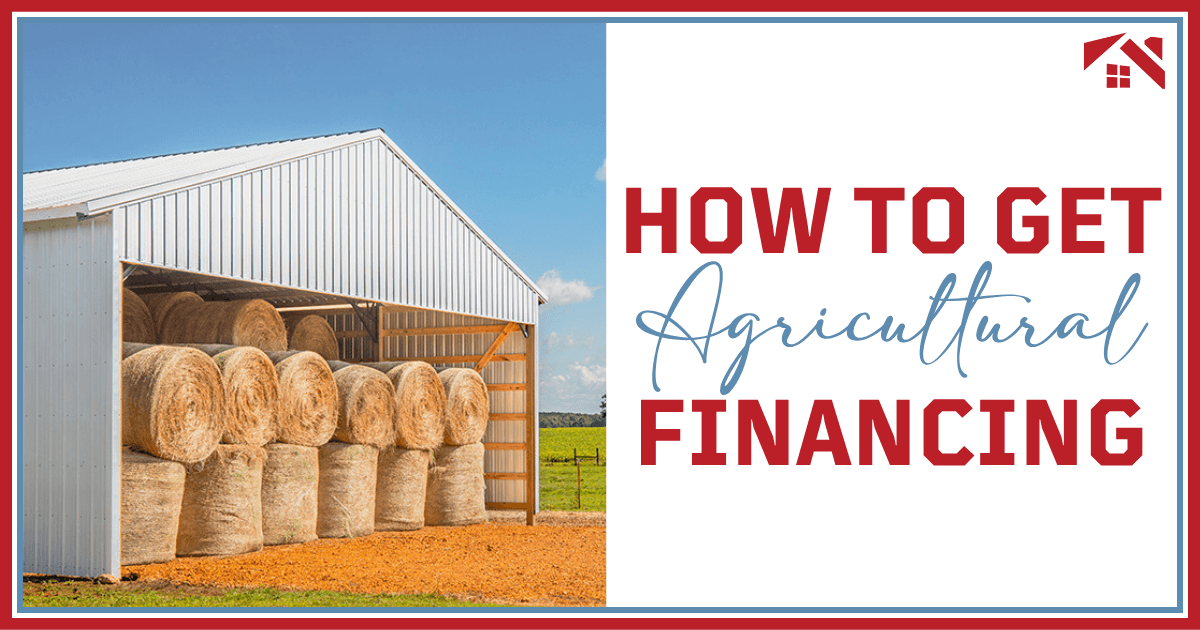 How to Get Agricultural Financing